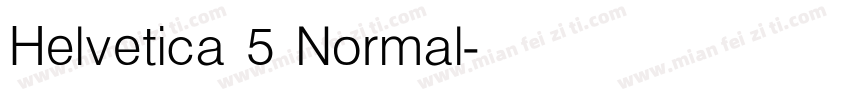 Helvetica 5 Normal字体转换